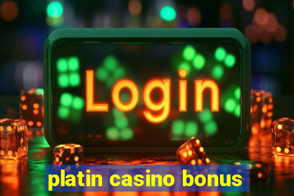 platin casino bonus